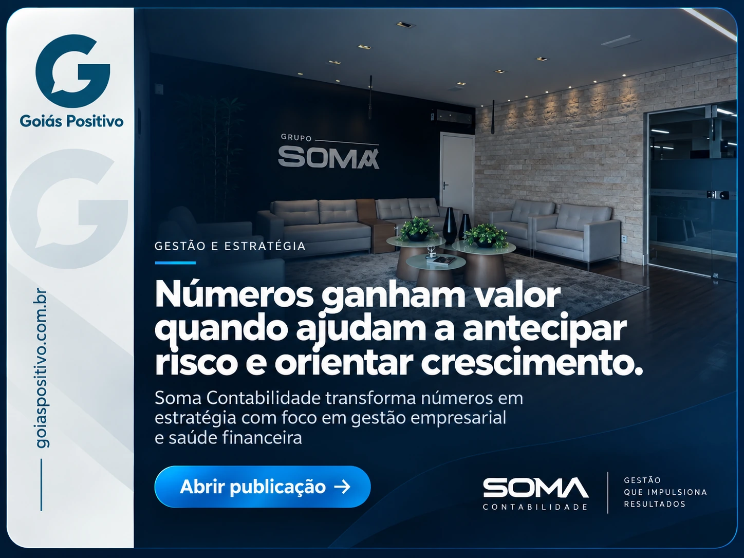 Goiás Positivo — Números ganham valor quando ajudam a antecipar risco e orientar crescimento.